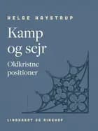 Kamp og sejr. Oldkristne positioner af Helge Haystrup