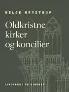 Oldkristne kirker og koncilier