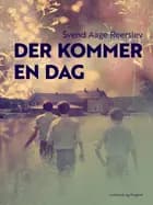 Der kommer en dag