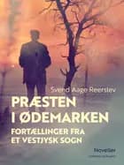 Præsten i ødemarken. Fortællinger fra et vestjysk sogn