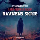 Ravnens skrig af Lars-Henrik Olsen