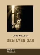 Den lyse dag af Lars Nielsen
