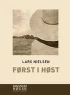 Først i høst af Lars Nielsen