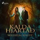 Kalda hjartað: ævintýri af Wilhelm Hauff