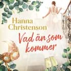Vad än som kommer af Hanna Christenson