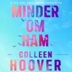 Minder om ham