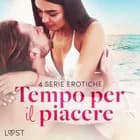 Tempo per il piacere: 4 serie erotiche af Emma Silver, Anna Bridgwater og Alexandra Södergran