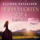 Lumottu - Huippuvuorten yöt 4 af Ellinor Rafaelsen