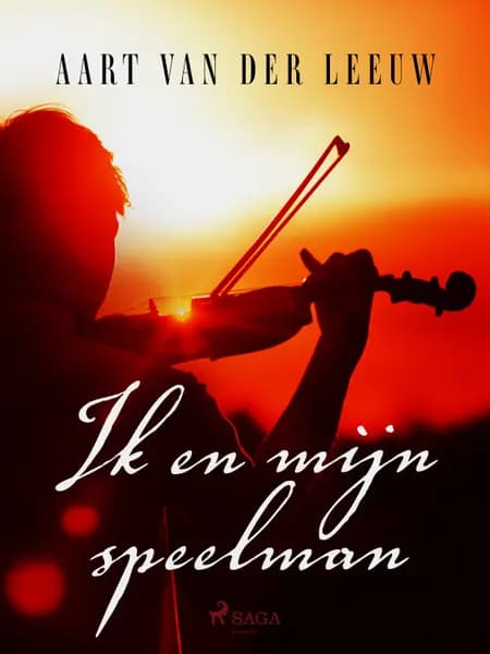 Ik en mijn speelman af Aart van der Leeuw
