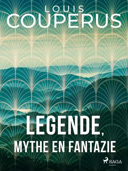 Legende, mythe en fantazie af Louis Couperus