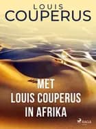 Met Louis Couperus in Afrika af Louis Couperus