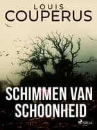 Schimmen van schoonheid af Louis Couperus