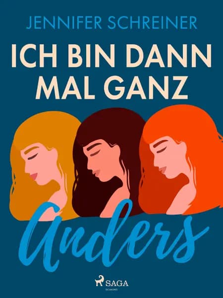 Ich bin dann mal ganz anders af Jennifer Schreiner