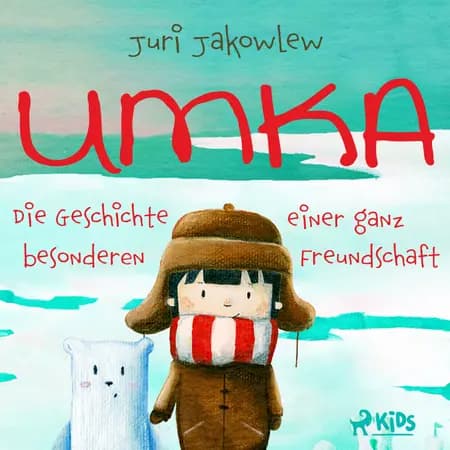 Umka - Die Geschichte einer ganz besonderen Freundschaft af Juri Jakowlew