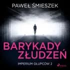 Barykady Złudzeń