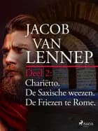 Onze voorouders in verschillende taferelen geschetst. Deel 2