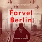 Farvel Berlin af Georg V. Bengtsson