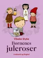 Børnenes juleroser af Vibeke Stybe