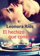 El hechizo que consume