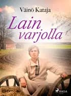 Lain varjolla af Väinö Kataja
