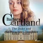 The Duke and the Preacher's Daughter af Barbara Cartland