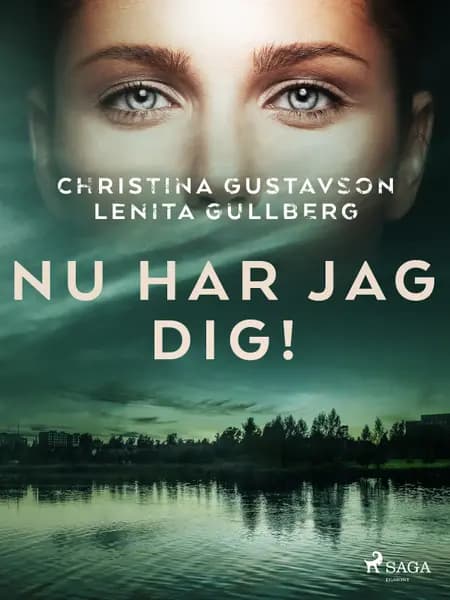 Nu har jag dig! af Lenita Gullberg