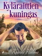 Kyläraittien kuningas