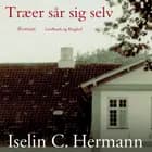 Træer sår sig selv af Iselin C. Hermann