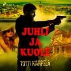 Juhli ja kuole