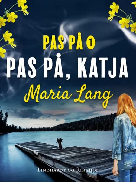 Pas på, Katja af Maria Lang