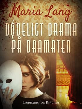 Dødeligt drama på Dramaten af Maria Lang