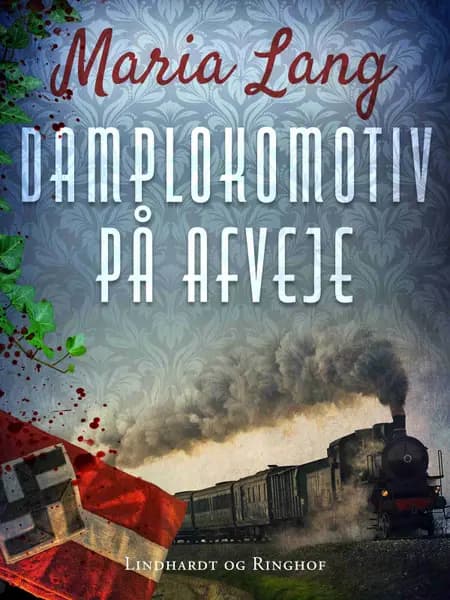 Damplokomotiv på afveje af Maria Lang