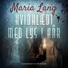 Hvidklædt med lys i hår af Maria Lang