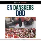 En danskers død af Peter H. Fogtdal