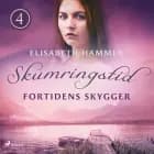 Fortidens skygger - Skumringstid 4