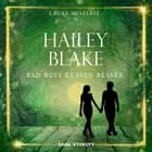 Hailey Blake: Bad Boys küssen besser (Band 1) af Laura Misellie