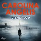 Cienki lód af Carolina Angelis