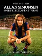 Allan Simonsen - nærbillede af en stjerne
