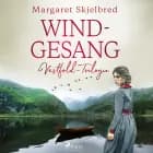Windgesang - Vestfold-Trilogie af Margaret Skjelbred