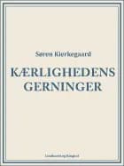 Kærlighedens gerninger af Søren Kierkegaard