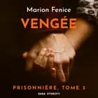 Prisonnière, Tome 3 : Vengée af Marion Fenice