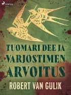 Tuomari Dee ja varjostimen arvoitus
