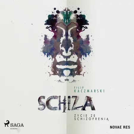 Schiza. Życie ze schizofrenią af Walenty Bialy