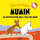 Gli investigatori della Valle dei Mumin af Tove Jansson
