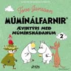 Ævintýri með múmínsnáðanum 2 af Tove Jansson
