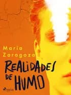 Realidades de humo