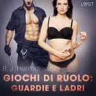 Giochi di ruolo: Guardie e ladri - racconto erotico