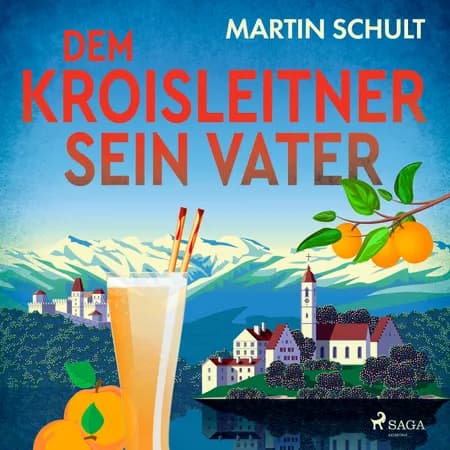 Dem Kroisleitner sein Vater af Martin Schult