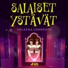 Salaiset ystävät af Heleena Lönnroth