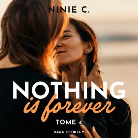 Nothing is forever, Tome 4 af Ninie C.
